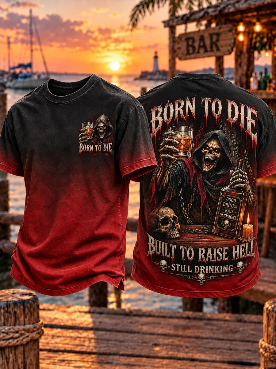 Men’s “BORN TO DIE · BUILT TO RAISE HELL” Retro Skull Printed T-Shirt