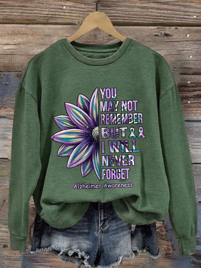 Retro Alzheimer's Awareness You May Not Remember But I Will Never Forget Print Sweatshirt