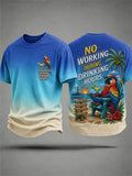 Men's No Working During Drinking Hours Print Casual Tee