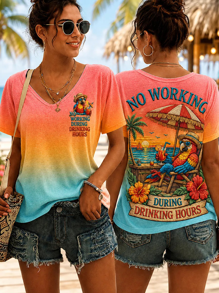 Women's No Working During Drinking Hours Print Casual V-Neck Tee