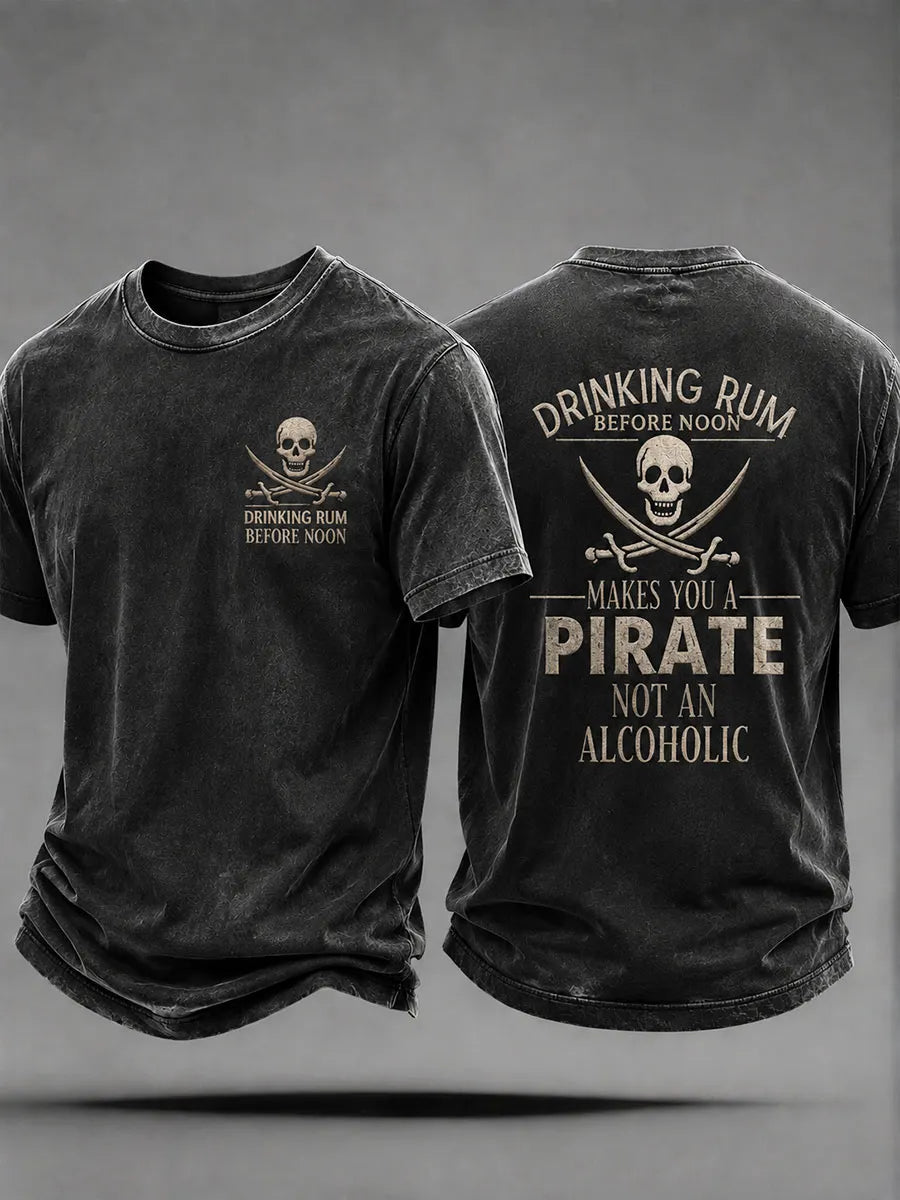 Men's "Drinking rum before noon makes you a pirate, not an alcoholic" Fun Pirate Rum Casual Unisex T-shirt